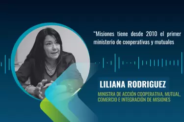 Liliana Rodríguez - Ministra Acción Cooperativa y Mutual